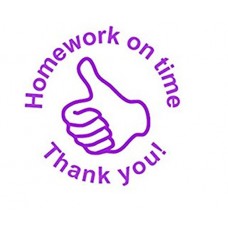 Homework on time. Thank you - Teacher Reward Stamp